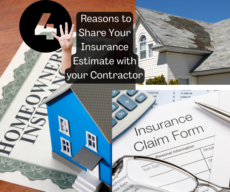 Reasons Why You Should Show Your Contractor Your Insurance Estimate